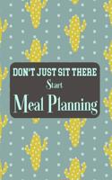 Don't Just Sit There Start Meal Planning