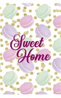 Sweet Home: All Purpose 6x9 Blank Lined Notebook Journal Way Better Than A Card Trendy Unique Gift Gold Points Macaron