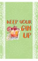 Keep Your Gin Up