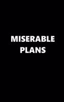 2020 Weekly Planner Funny Humorous Miserable Plans 134 Pages: 2020 Planners Calendars Organizers Datebooks Appointment Books Agendas