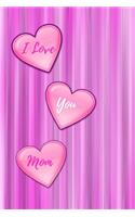 I Love You Mom
