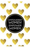 Empowered Women Empower Women: Gorgeous Gold Trendy Bullet Journal - 120-Page 1/2 Inch Dot Grid Pretty Gold Notebook - 6 X 9 Perfect Bound Softcover(Gold Bullet Journals)