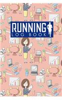 Running Log Book: My Running Log, Running Diary, Running Mileage Log, Track Distance, Time, Speed, Weather, Calories & Heart Rate(38 Running Log Books)