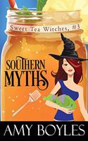 Southern Myths: (3 Sweet Tea Witch Mysteries)