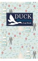 Duck Hunting Log Book