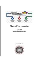 Visual Basic for Applications (VBA) Level 1: Macro Programming Student Courseware