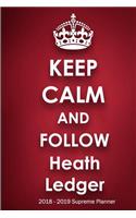 Keep Calm and Follow Heath Ledger 2018-2019 Supreme Planner