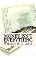 Money Isn't Everything
