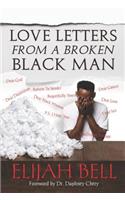 Love Letters from a Broken Black Man