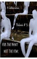 For the Many Not the Few Volume 3