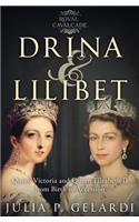 Drina & Lilibet