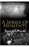 Unguarded Moments