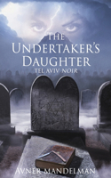 Undertaker's Daughter (Tel Aviv Noir)