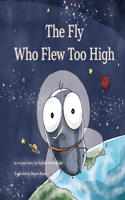 Fly Who Flew Too High