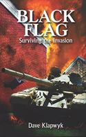 Black Flag - Surviving the Invasion