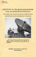 Institutes of the Bevollmaechtighter Fuer Hochfrequenz-Forschung: CIOS: Items 1 and 7 Radar and Signals Communication (Plenipotentiary For High Frequency Research)