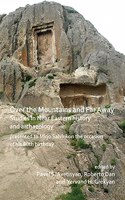 Over the Mountains and Far Away: Studies in Near Eastern history and archaeology presented to Mirjo Salvini on the occasion of his 80th birthday