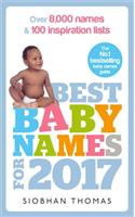 Best Baby Names for 2017: Over 8,000 names and 100 inspiration lists
