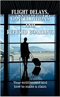 Flight Delays, Cancellations and Refused Boarding