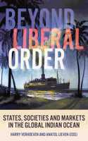Beyond Liberal Order