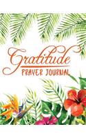 Gratitude Prayer Journal: Daily Gratitude Journal Help You Transform Your Life in Just 5 Minutes a Day