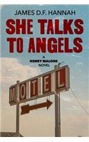 She Talks to Angels