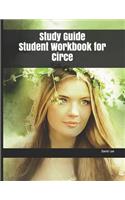Study Guide Student Workbook for Circe