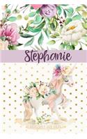 Stephanie: Personalized Unicorn Journal & Sketchbook Lined Writing Notebook with Personalized Name for Writing, Drawing & Sketching 6x9 120 Pages Watercolor Fl