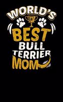 World's Best Bull Terrier Mom