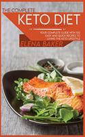 The Complete Keto Diet Cookbook 2021