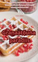 Granaatõuna paradiis
