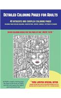 Detailed Coloring Pages for Adults (40 Complex and Intricate Coloring Pages)