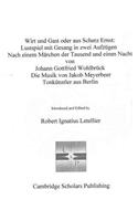 Wirt Und Gast Oder Aus Scherz Ernst: Lustspiel Mit Gesang in Zwei Aufzã1/4gen