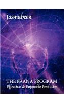 The PRANA PROGRAM - Effective & Enjoyable Evolution