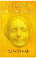 A Habit of Dying
