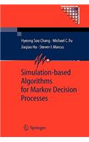 Simulation-Based Algorithms for Markov Decision Processes