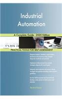 Industrial Automation A Complete Guide - 2020 Edition