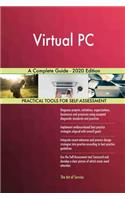 Virtual PC A Complete Guide - 2020 Edition