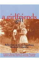 A Girlfriends Gift