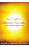 Paths of the Christian Mysteries: From Compostela to the New World