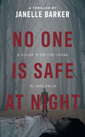 No One is Safe at Night