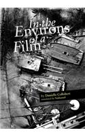 In the Environs of a Film
