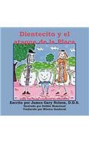Dientecito y El Ataque de La Placa