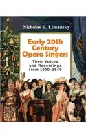 Early 20th Century Opera Singers