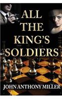 All the King's Soldiers