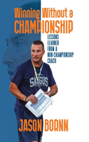 Winning Without A Championship