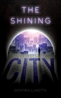 Shining City (Malcolm Walker, Book 2)