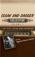 Cloak and Dagger, Collection 1: (Lux Radio Theatre Collection)