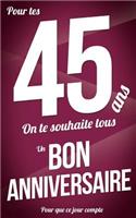 Bon anniversaire - 45 ans: Livre a ecrire(26 Pour Que Ce Jour Compte)