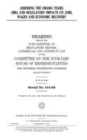 Assessing the Obama years: OIRA and regulatory impacts on jobs, wages and economic recovery